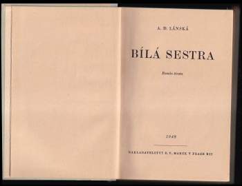 A. D Lánská: Bílá sestra
