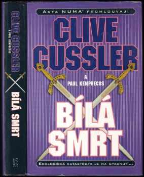 Bílá smrt - Clive Cussler, Paul Kemprecos (2004, BB art) - ID: 685902