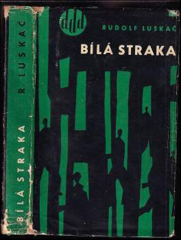 Rudolf Luskač: Bílá straka