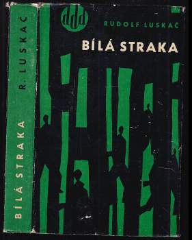 Rudolf Luskač: Bílá straka