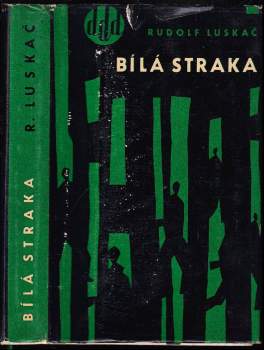Rudolf Luskač: Bílá straka