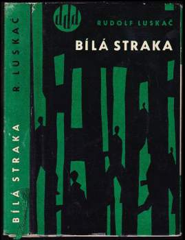 Rudolf Luskač: Bílá straka