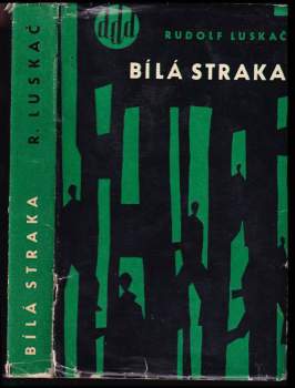 Rudolf Luskač: Bílá straka