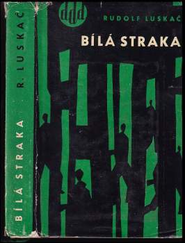 Rudolf Luskač: Bílá straka