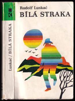 Rudolf Luskač: Bílá straka