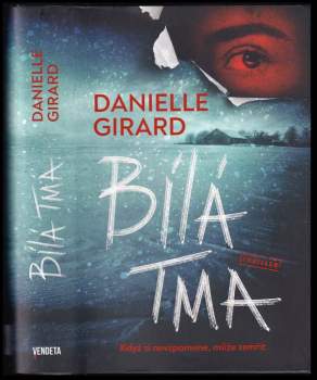 Danielle Girard: Bílá tma