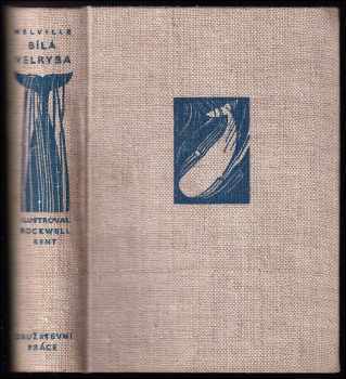 Bílá velryba - Herman Melville, Rockwell Kent (1947, Družstevní práce) - ID: 752385