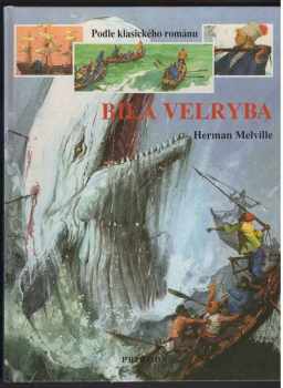 Herman Melville: Bílá velryba