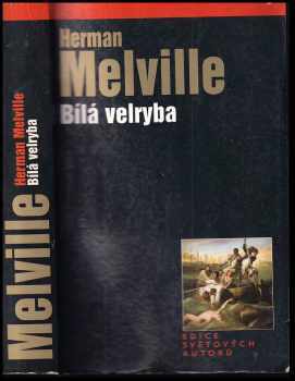 Bílá velryba - Herman Melville (2005, Levné knihy KMa) - ID: 1003572