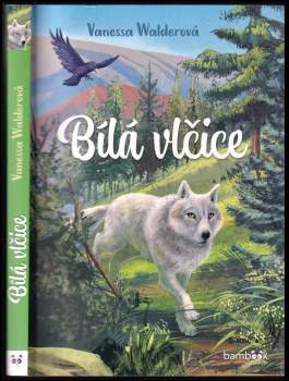Vanessa Walderová,: Bílá vlčice