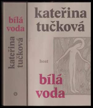 Kateřina Tučková: Bílá Voda