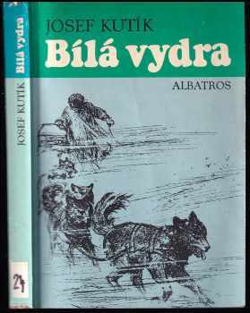 Bílá vydra - Josef Kutík (1989, Albatros) - ID: 203628