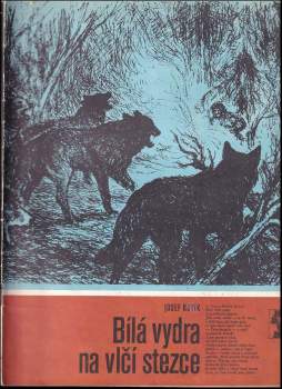 Bílá vydra na vlčí stezce