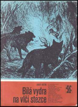 Bílá vydra na vlčí stezce