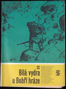 Bílá vydra u Bobří hráze - Josef Kutík (1988, Albatros) - ID: 752501