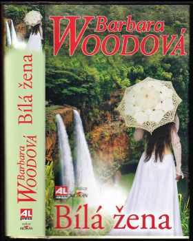Barbara Wood: Bílá žena