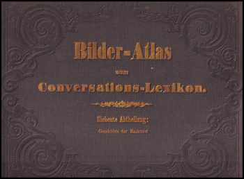 Georg Heck: KOMPLET Georg Heck 5X Bilder-Atlas zum Conversations-Lexikon. Ikonographische Encyklopädie der Wissenschaften und Künste. Díly 1,3,6,7,8 Mathematische und Naturwissenschaften + Schiffbau und Seewesen + Geschichte un Baukunst +  Religion und Cultus +  Geschichte und Völkerkunde