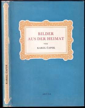 Karel Čapek: Bilder aus der Heimat