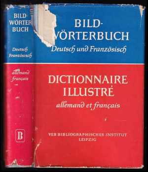 Rudolf Pichler: Bildwörterbuch deutsch und französisch - Dictionnaire illustré allemand et francais