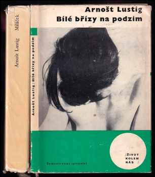 KOMPLET Arnost Lustig 2X Bílé břízy na podzim + Miláček