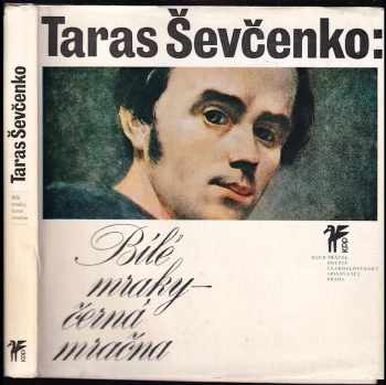 Taras Hryhorovyč Ševčenko: Bílé mraky, černá mračna – Výbor z veršů + SP deska
