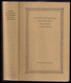Fedor Michajlovič Dostojevskij: Bílé noci a jiné prózy