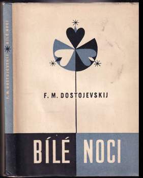Bílé noci : sentimentální román : ze vzpomínek snílka