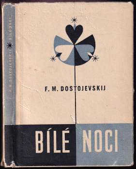 Fedor Michajlovič Dostojevskij: Bílé noci