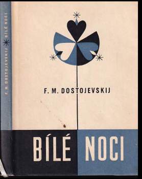 Fedor Michajlovič Dostojevskij: Bílé noci
