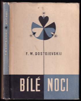 Fedor Michajlovič Dostojevskij: Bílé noci