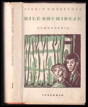 Sigrid Undset: Bílé orchideje