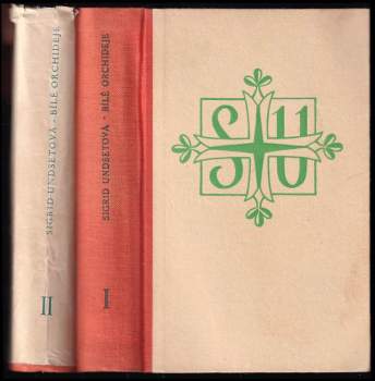 Sigrid Undset: Bílé orchideje