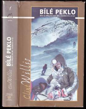 Bílé peklo : boj o přežití na Mt. Everestu a K2