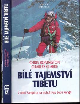 Chris Bonington: Bílé tajemství Tibetu