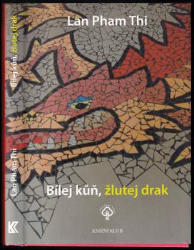 Jan Cempírek: Bílej kůň, žlutej drak