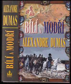 Alexandre Dumas: Bílí a modří