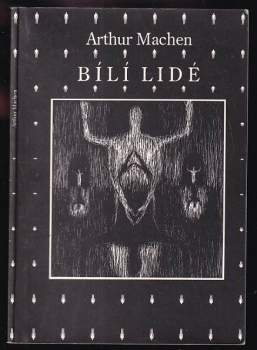 Arthur Machen: Bílí lidé