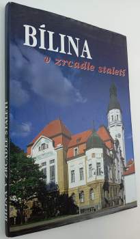 Ludomír Kocourek: Bílina v zrcadle staletí