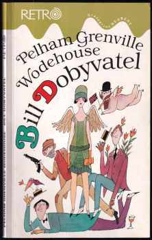 P. G Wodehouse: Bill Dobyvatel