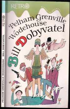P. G Wodehouse: Bill Dobyvatel