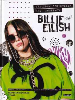 Malcolm Croft: Billie Eilish : Základný sprievodca pre fanúšikov