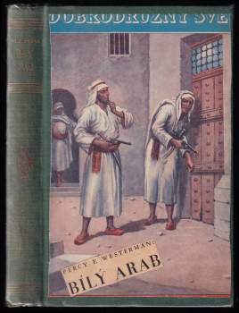 Percy F Westerman: Bílý Arab