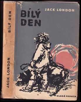 Bílý Den - Jack London (1958, Mladá fronta) - ID: 602547