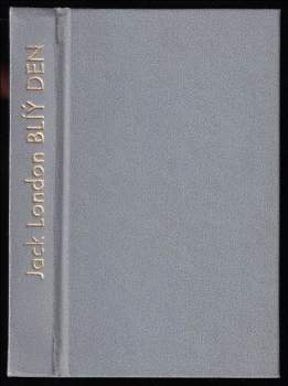 Jack London: Bílý Den