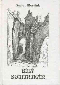 Gustav Meyrink: Bílý dominikán