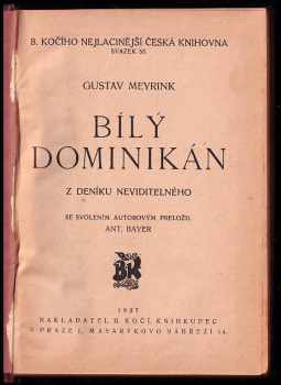 Gustav Meyrink: Bílý dominikán - z denníku neviditelného