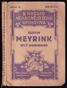 Gustav Meyrink: Bílý dominikán - z denníku neviditelného