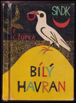 Filip Cyril Župka: Bílý havran