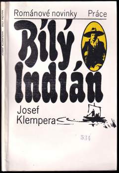 Josef Klempera: Bílý Indián