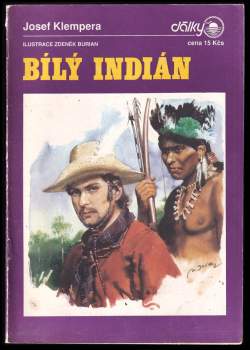 Josef Klempera: Bílý Indián